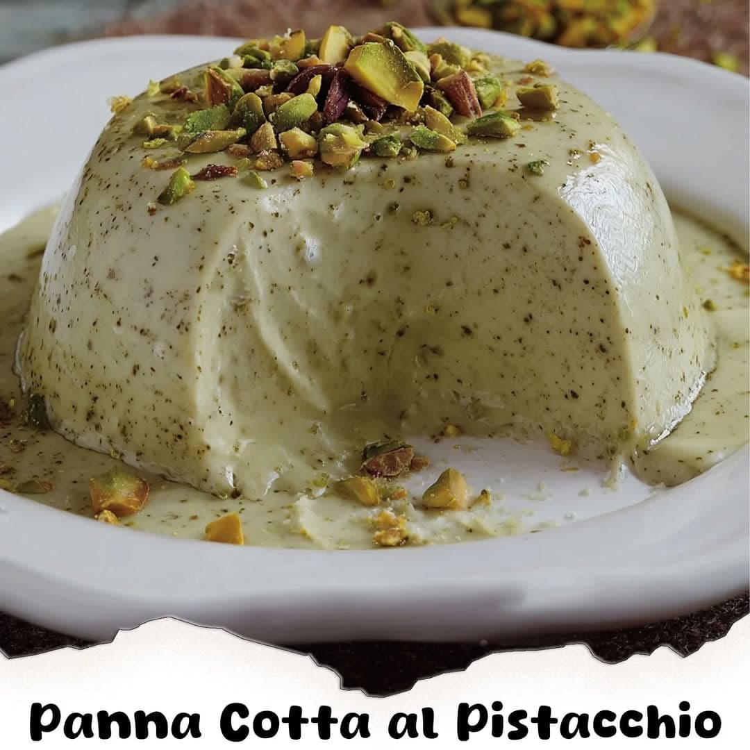 Panna Cotta Al Pistacchio